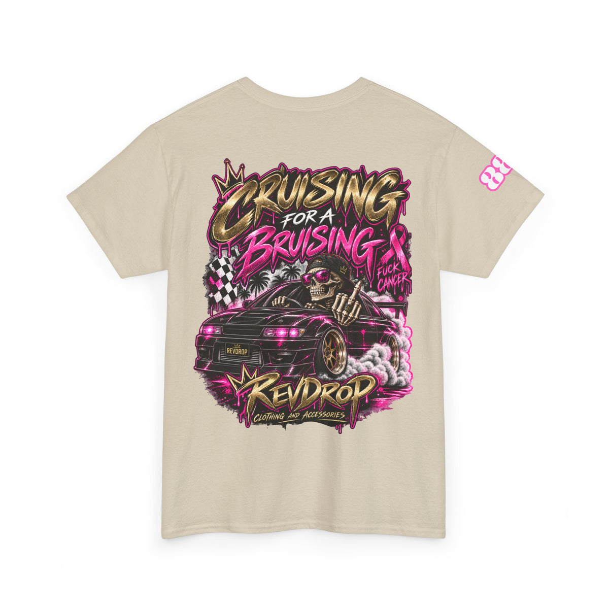 RevDrop Cruising For A Bruising – F*ck Cancer Unisex Graphic Tee