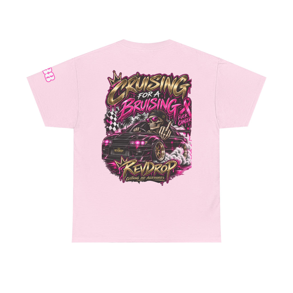 RevDrop Cruising For A Bruising – F*ck Cancer Unisex Graphic Tee 🎀💀🏁