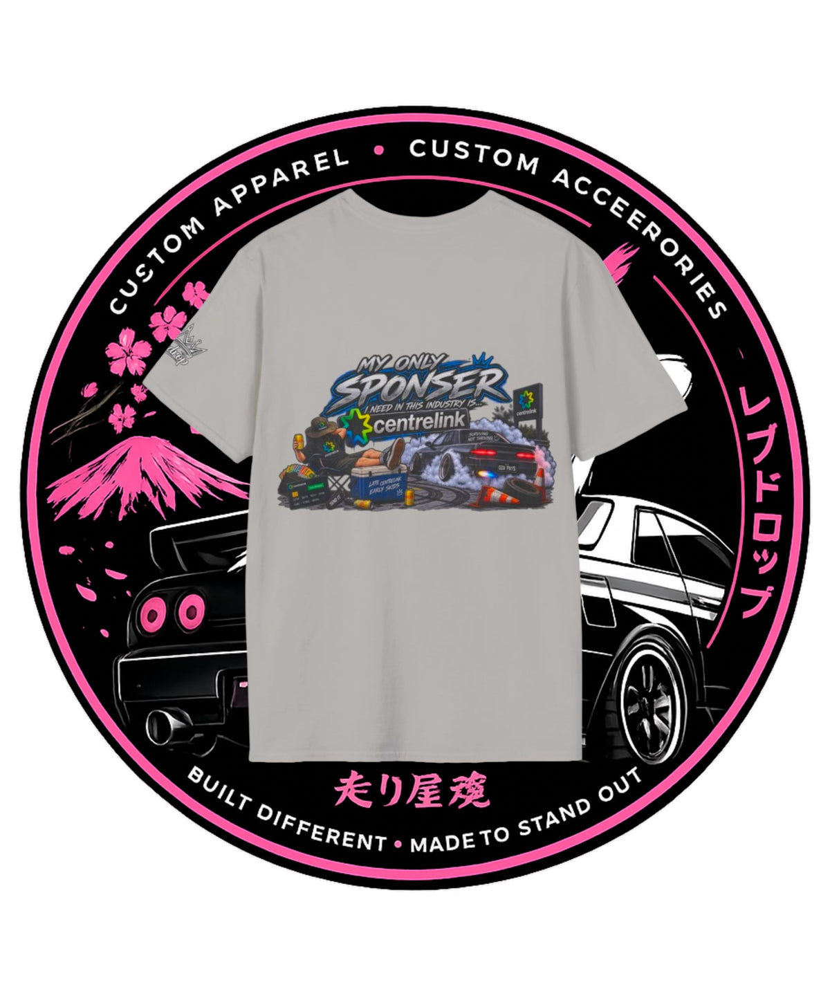 My Only Sponsor Is Centrelink Limited Edition Graphic Tee
