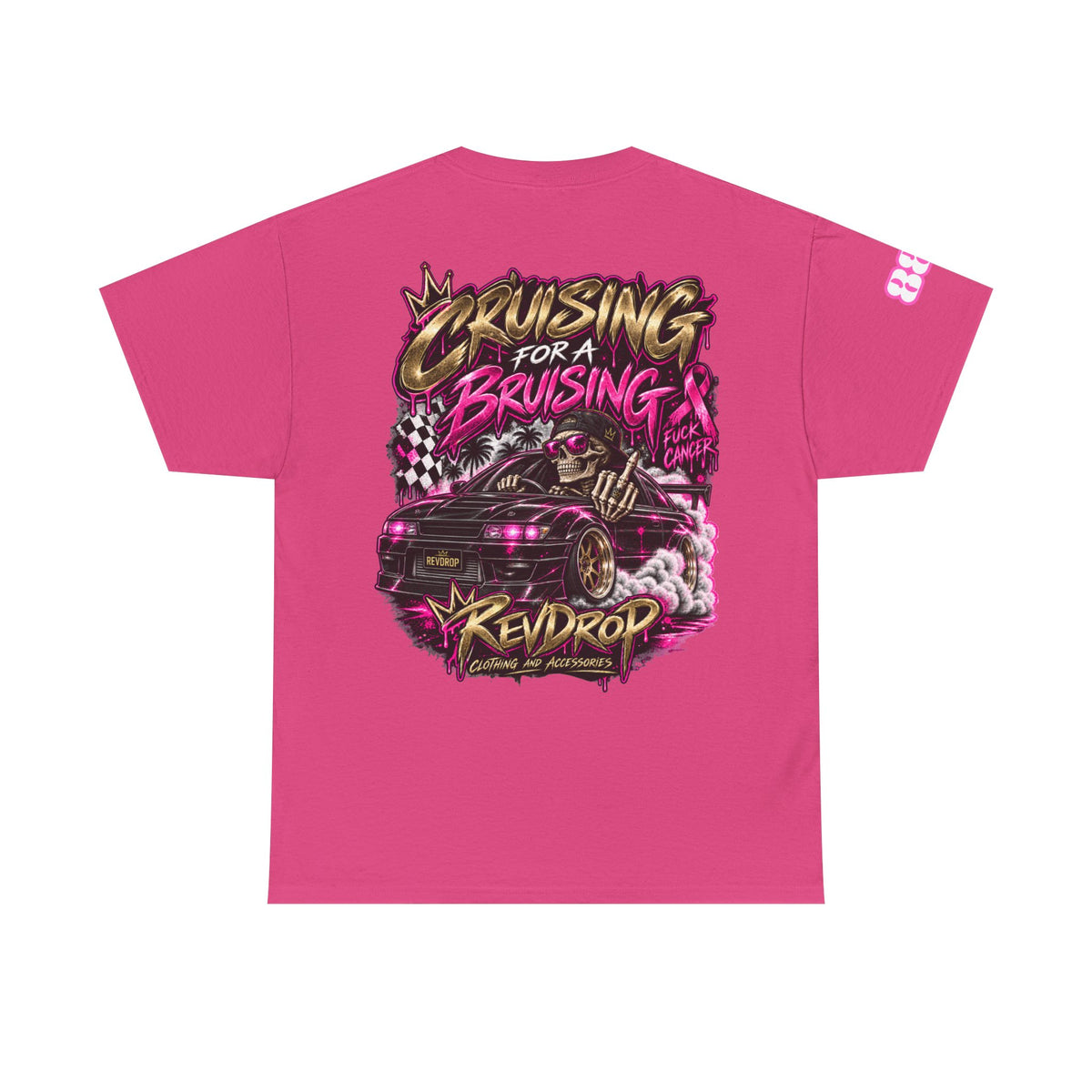 RevDrop Cruising For A Bruising – F*ck Cancer Unisex Graphic Tee