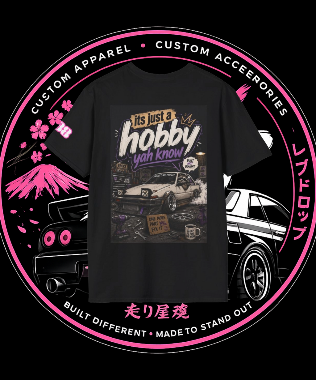 It’s Just a Hobby Yah Know Graphic Tee