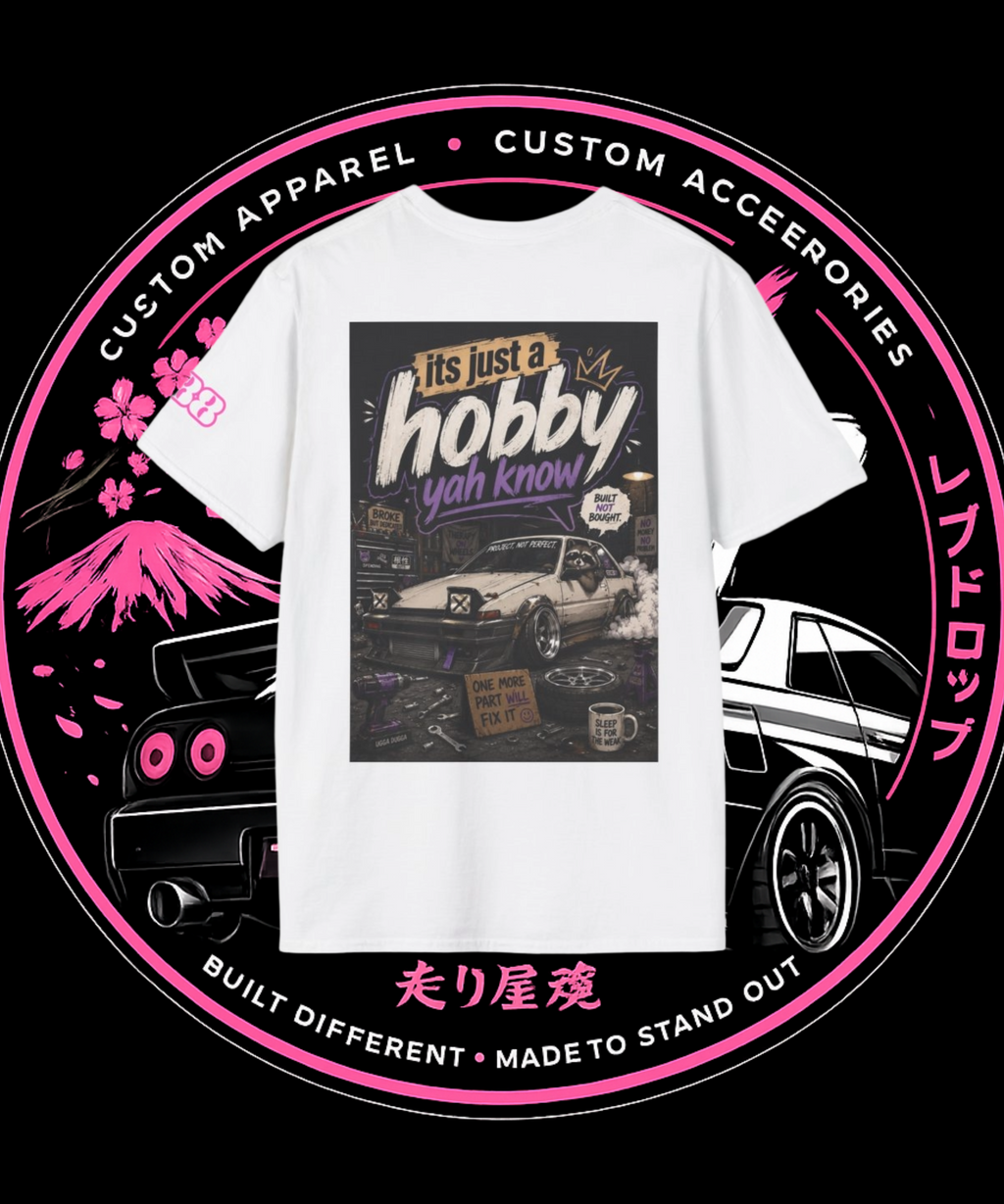 It’s Just a Hobby Yah Know Graphic Tee